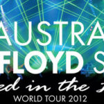 The Australian Pink Floyd Show –  Exposed in the light World Tour 2012
