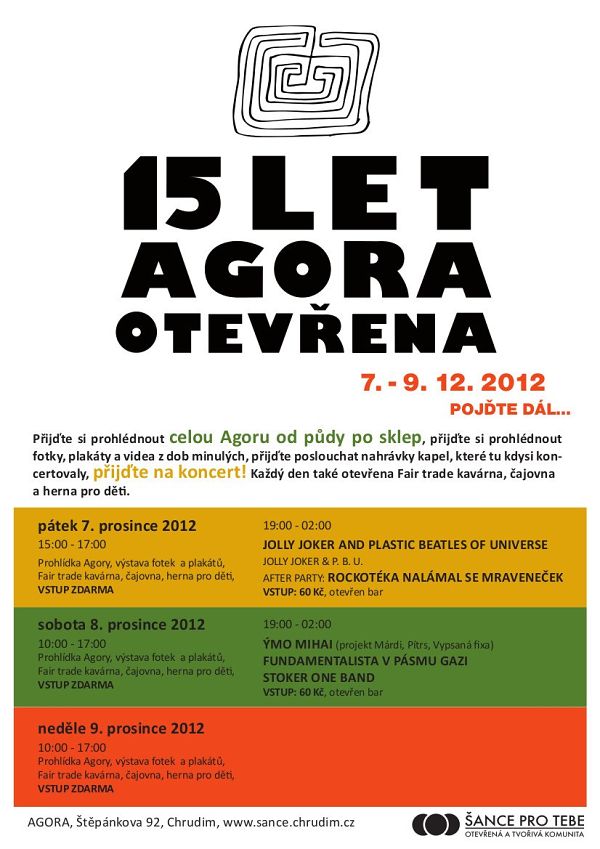 15 let Agora otevřena