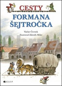 Knižní tip - Cesty formana Šejtročka