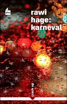 Rawi Hage představuje Karneval fantazie