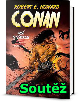 Soutěž o knihu Conan - Meč s Fénixem a jiné povídky