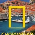 Knižní tip: Chorvatsko – Velký průvodce National Geographic