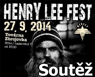Soutěž o vstupenky na Henry Lee Fest 2014