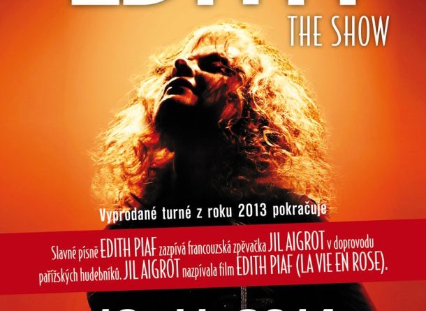Královna šansonu Edith Piaf ožije v listopadu v Brně a Praze v představení EDITH THE SHOW