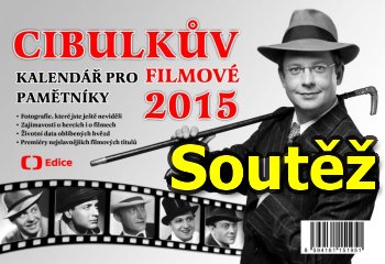 Soutěž o Cibulkovy kalendáře pro filmové pamětníky 2015