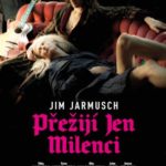 Filmový klub Chrudim – Přežijí jen milenci