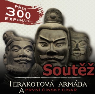 SOUTĚŽ o vstupenky na výstavu TERAKOTOVÁ ARMÁDA