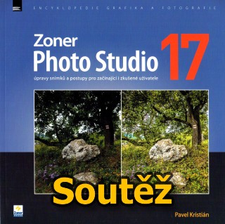 SOUTĚŽ o knihu Zoner Photo Studio 17 - úpravy snímků a postupy pro začínající i zkušené uživatele