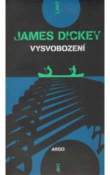 Vysvobození od Jamese Dickeyho aneb povinná součást knihovny každého muže