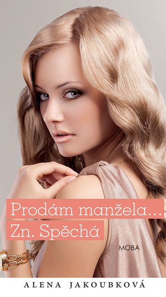 Prodám manžela... Zn. spěchá