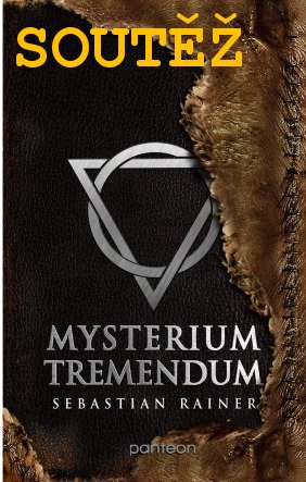 SOUTĚŽ o knihu MYSTERIUM TREMENDUM