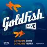 GoldFish připlují do Brna a Prahy