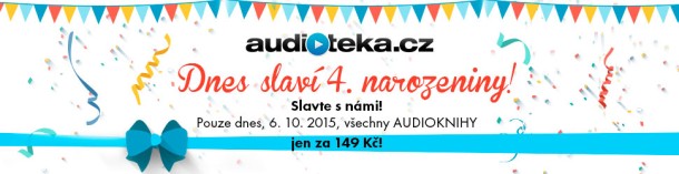 Oslavte 4. narozeniny Audiotéky a pořiďte si audioknihy za 149 Kč 