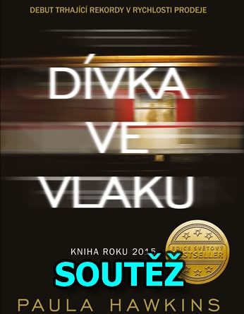 SOUTĚŽ o knihu DÍVKA VE VLAKU