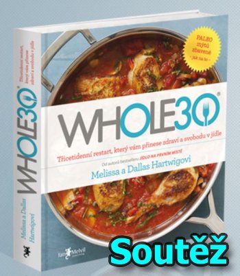 SOUTĚŽ o knihu WHOLE30