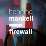 Firewall – Henning Mankell