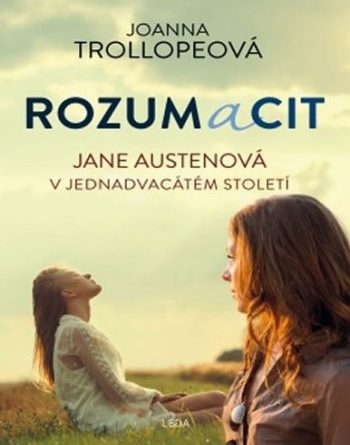 Rozum a cit - Joanna Trollope