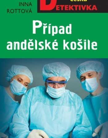 Inna Rottová - Případ andělské košile