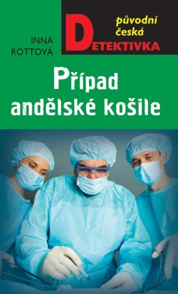 Inna Rottová - Případ andělské košile
