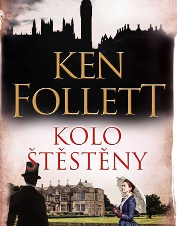 Ken Follett - Kolo štěstěny