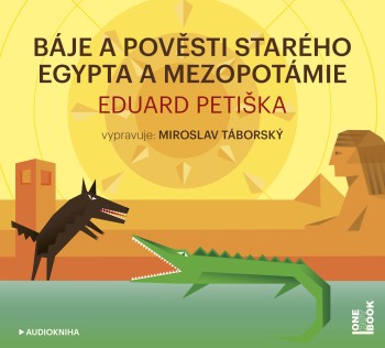 Báje a pověsti starého Egypta a Mezopotámie