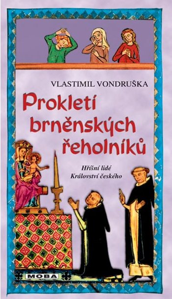 Vlastimil Vondruška - Prokletí brněnských řeholníků