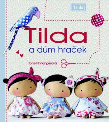 SOUTĚŽ o knihu Tilda a dům hraček