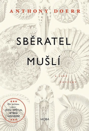 Anthony Doerr - Sběratel mušlí