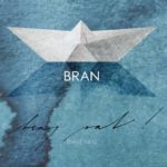 SOUTĚŽ o nové album skupiny BRAN – BEAJ VAT!
