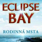 Knižní tip: Eclipse Bay – Rodinná msta (recenze)