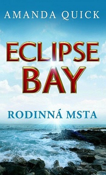 Eclipse Bay: Rodinná msta