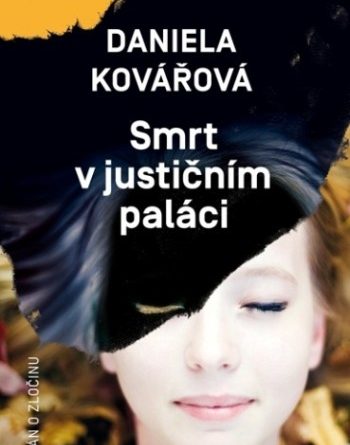 Daniela Kovářová - Smrt v justičním paláci