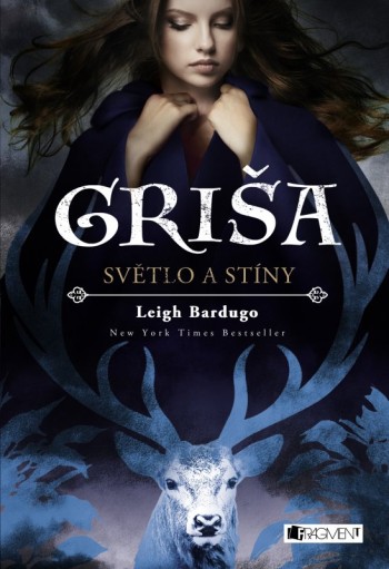 Leigh Bardugo: Griša - Světlo a stíny