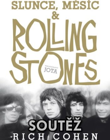 SOUTĚŽ o knihu Slunce, Měsíc a Rolling Stones