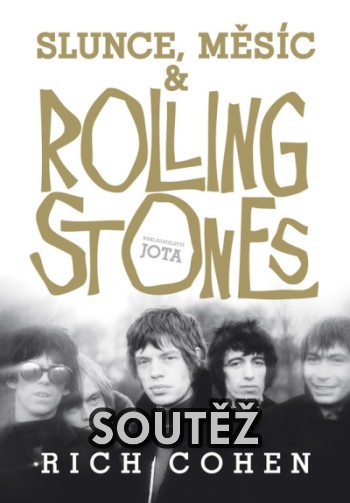 SOUTĚŽ o knihu Slunce, Měsíc a Rolling Stones