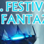 Blíží se Festival Fantazie 2018!