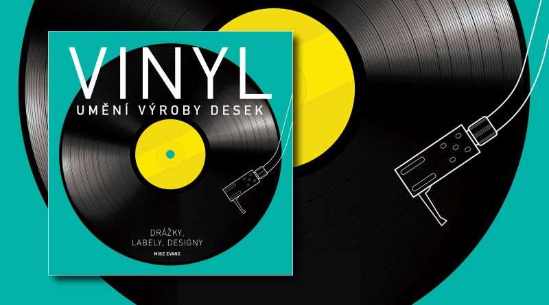 Vinyl - Umění výroby desek