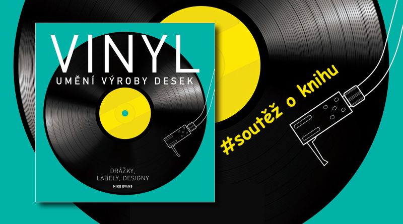 Vinyl - Umění výroby desek - soutěž
