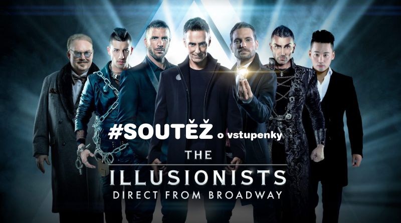 The Illusionists - soutěž o vstupenky
