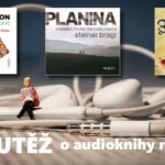 SOUTĚŽ o tři audioknihy z vydavatelství Radioservis