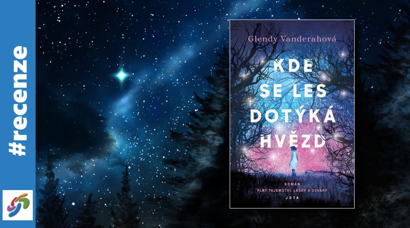 Kde se les dotýká hvězd - recenze