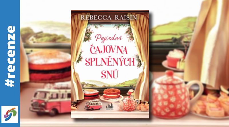 Pojízdná čajovna splněných snů - recenze