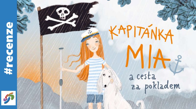 Kapitánka Mia a cesta za pokladem - recenze