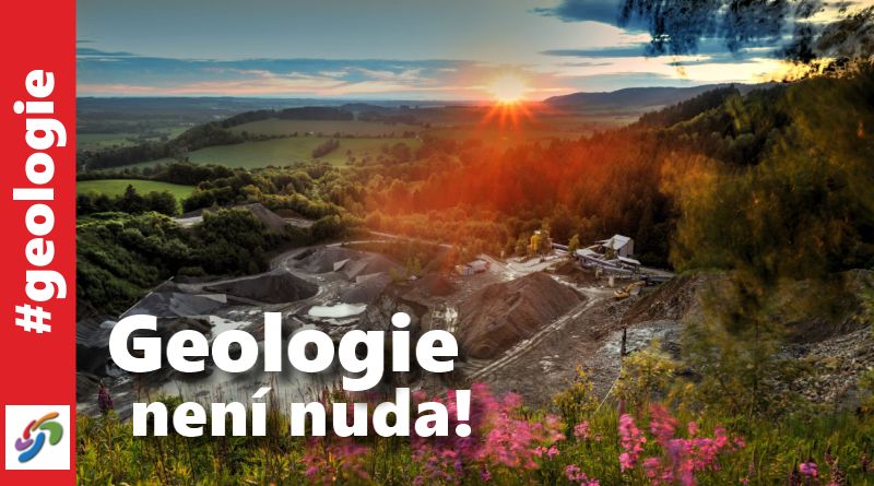 Geologie není nuda!